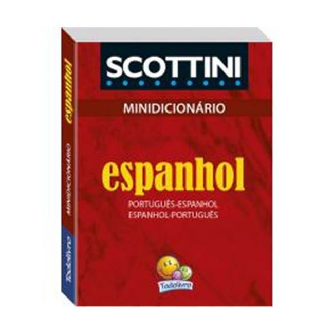 Dicionário Espanhol-Português / Espanhol-Português Todolivro Scottini 24.000 Verbetes