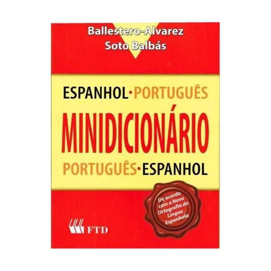 Dicionário Espanhol-Português / Português-Espanhol Alvarez & Balbás - Editora FTD