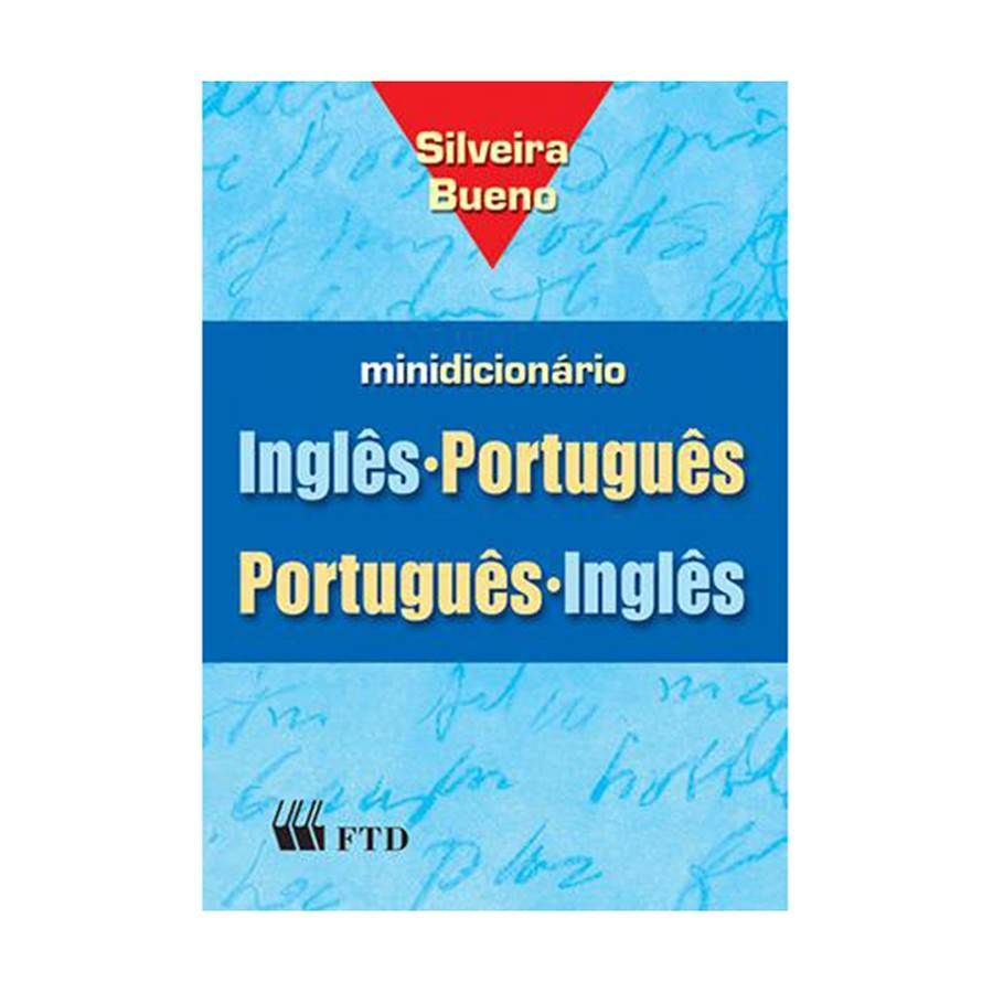 Dicionário Inglês-Português / Português-Inglês Silveira Bueno com índice impresso - Editora FTD