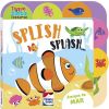 Livro Infantil 2 a 4 Anos - Toque e Sinta as Texturas: SPLISH-SPLASH! Happy Books