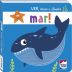 Livro Infantil 2 a 4 Anos - Ver, Tocar e Sentir: Mar! Happy Books
