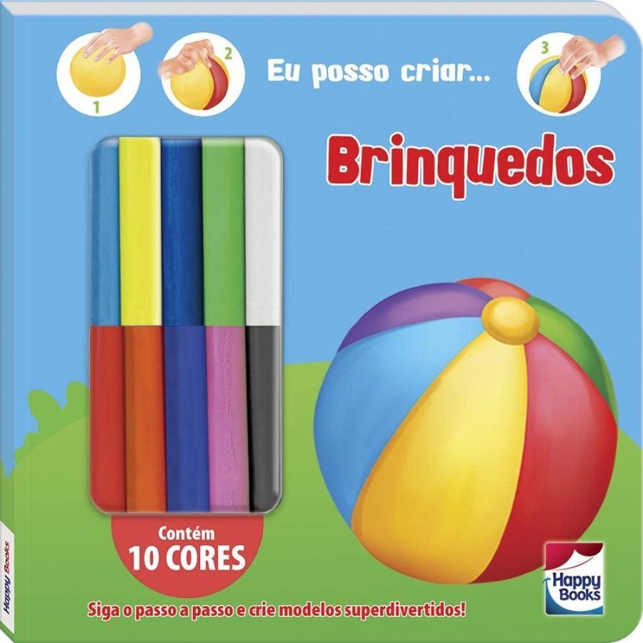 Livro Infantil 4 a 6 Anos - Criando Com Massinha: Brinquedos Happy Books