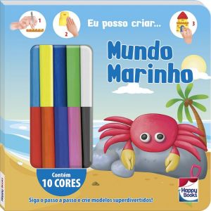 Livro Infantil 4 a 6 Anos - Criando Com Massinha: Mundo Marinho Happy Books