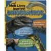 Livro Infantil 6 a 10 Anos - Meu Livro Incrível: Dinossauros Todolivro 1156993