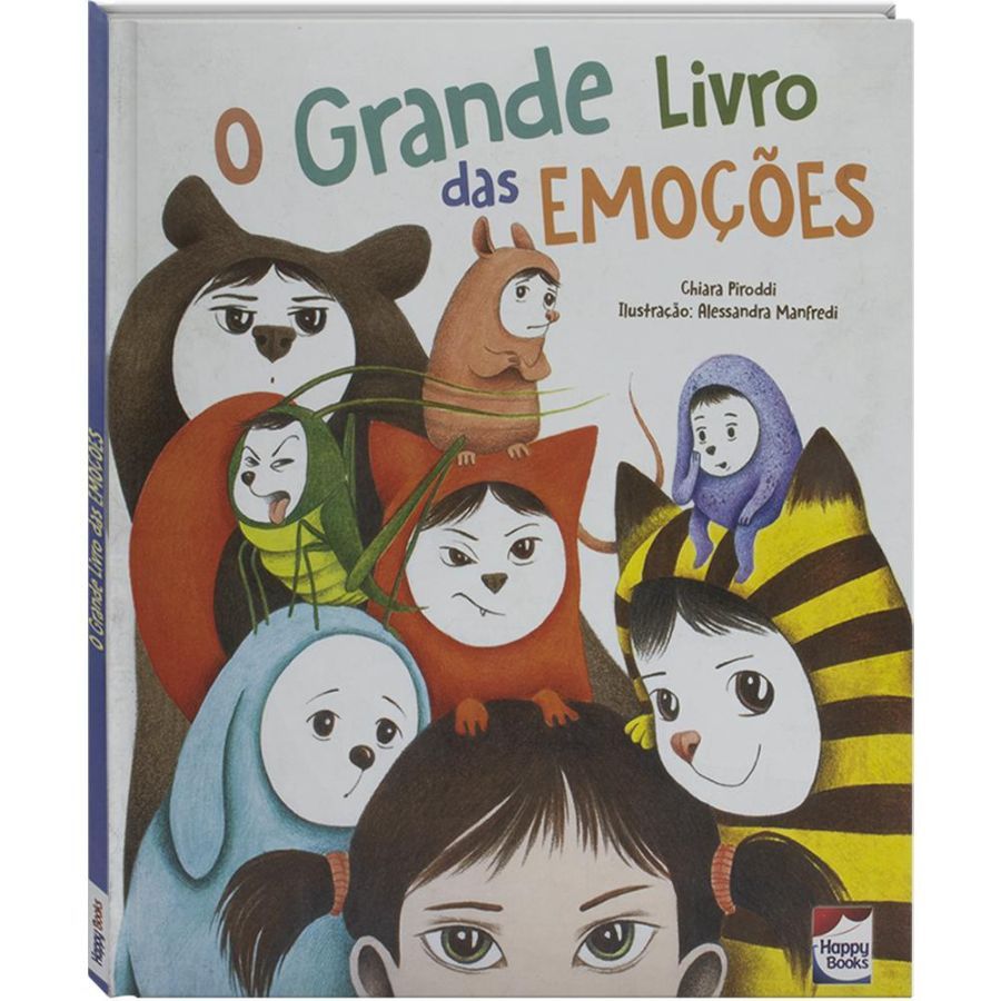 Livro Infantil 6 a 10 Anos - O Grande Livro das Emoçõesl Happy Books 306304