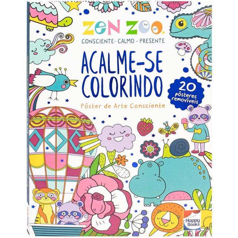 Livro Infantil 6 a 10 Anos - Zen Zoo Acalme-se Colorindo Happy Books 310239