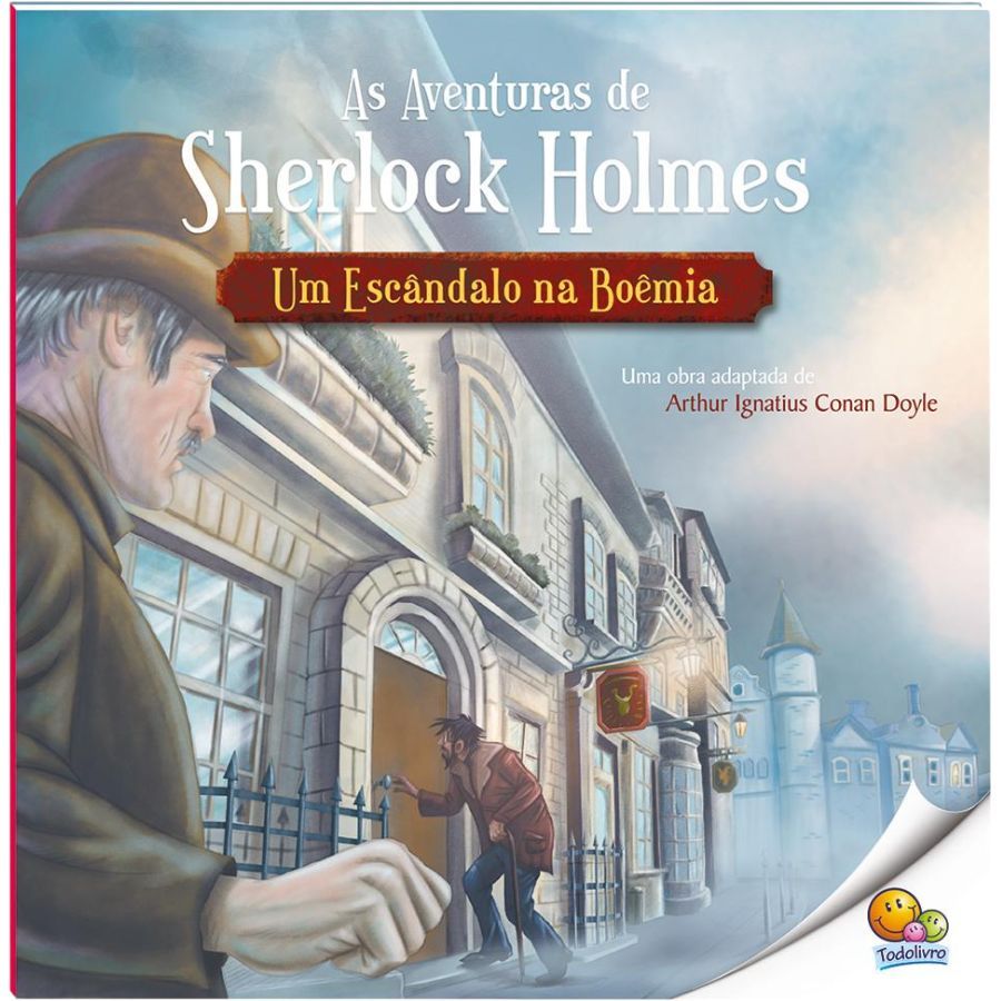 Livro Infantil 9 a 10 Anos - As Aventuras de Sherlock Holmes: Um Escândalo na Boêmia Todolivro