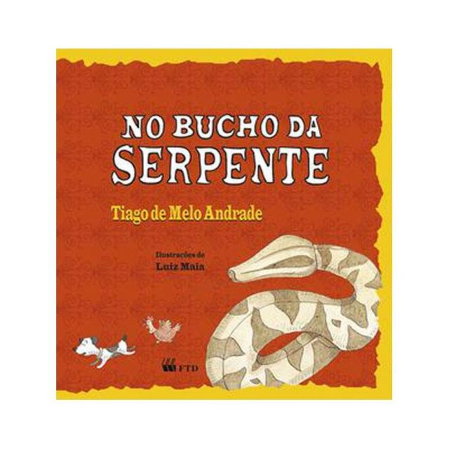 Livro Infantojuvenil 11 a 13 Anos - No Bucho da Serpente
